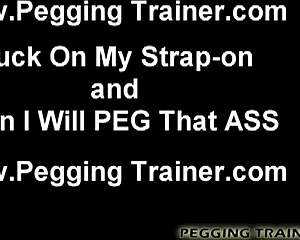 you are my favorite slave to peg in the ass