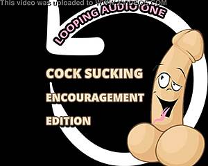 cock sucking encouragement for gay blowjob
