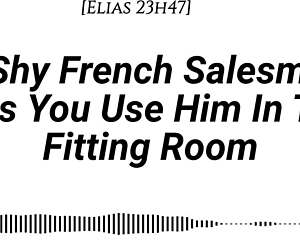 Shy French salesman submits in fitting room for intense use.