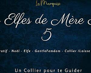 Les Elfes de Mère Noël 5 Features French Femdom with Leash