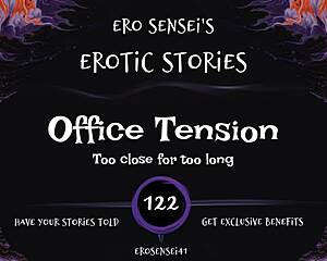 what if office tension built to your erotic orgasm?