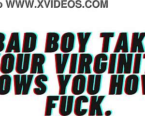 ready for bad boy to pop your virgin cherry and fuck rough?
