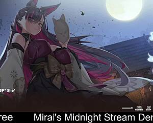mirai's midnight stream demo sounds fun tonight